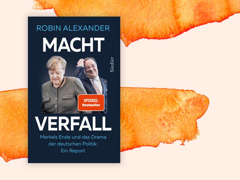 Buchcover: "Machtverfall. Merkels Ende und das Drama der deutschen Politik" von Robin Alexander