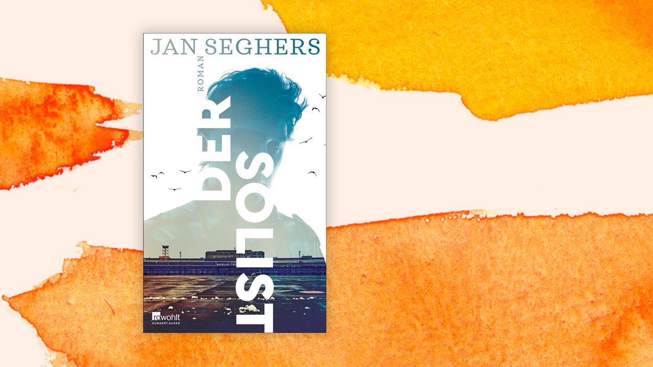Das Cover von Jan Seghers Buch "Der Solist" auf orange-weißem Grund