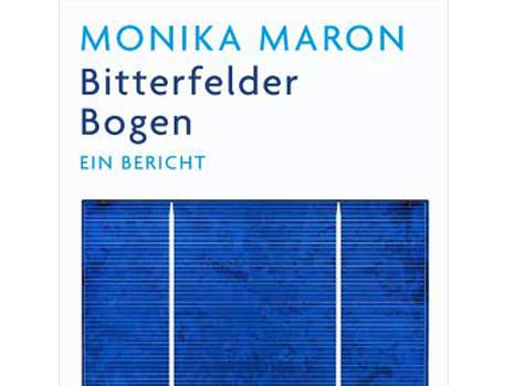 Cover: "Monika Maron: Bitterfelder Bogen"