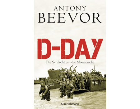 Cover: "Antony Beevor: D-Day" Cover: "Antony Beevor: D-Day"