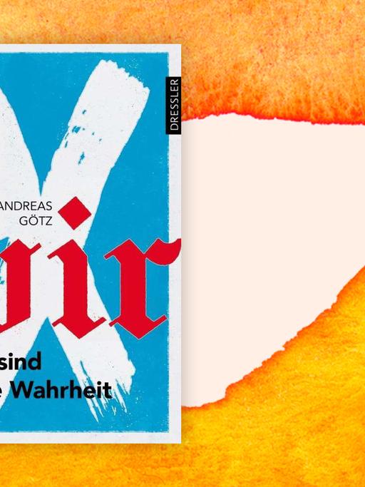 "Wir sind die Wahrheit" von Andreas Götz. Auf einem hellblauen Grund steht ein weißes X, drauf in Frakturschrift das Wort "wir".