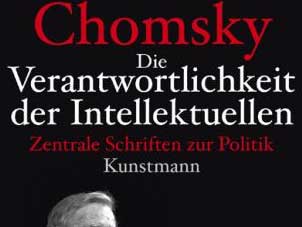 Cover: "Noam Chomsky: Die Verantwortlichkeit der Intellektuellen"