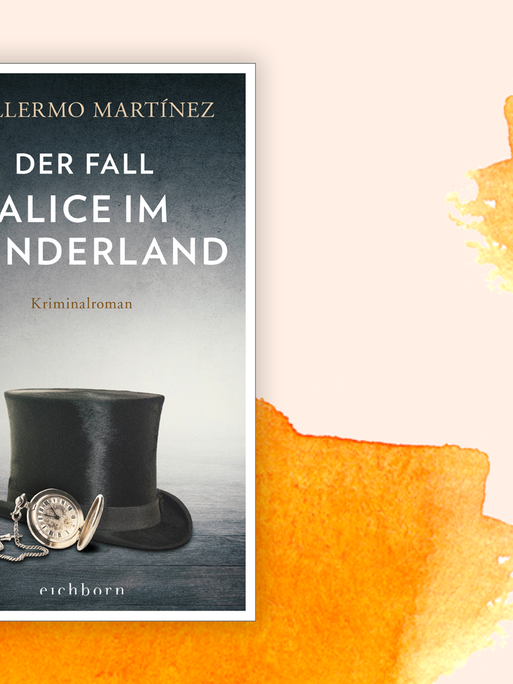 Zu sehen ist das Cover des Buches "Der Fall Alice im Wunderland" von Guillermo Martínez.