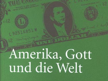 Josef Braml: Amerika, Gott und die Welt Josef Braml: Amerika, Gott und die Welt