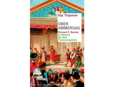 Cover: "Ilija Trojanow: Oberammergau" Cover: "Ilija Trojanow: Oberammergau"