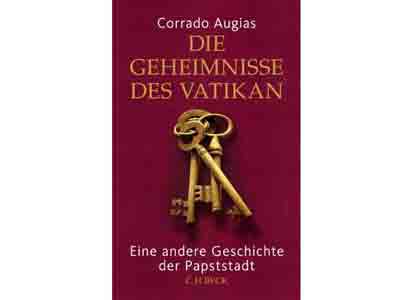 Corrado Augias: Die Geheimnisse des Vatikans, Eine andere Geschichte der Papststadt, C.H. Beck Corrado Augias: Die Geheimnisse des Vatikans, Eine andere Geschichte der Papststadt, C.H. Beck