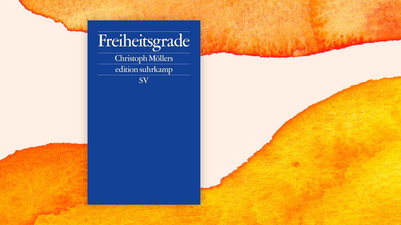Coverabbildung Christoph Möllers: "Freiheitsgrade"