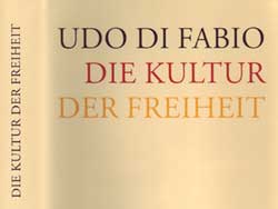 Udo di Fabio: Die Kultur der Freiheit (Coverausschnitt)