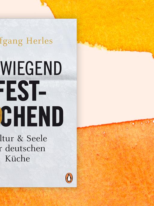 Buchcover zu Wolfgang Herles: "Vorwiegend festkochend"