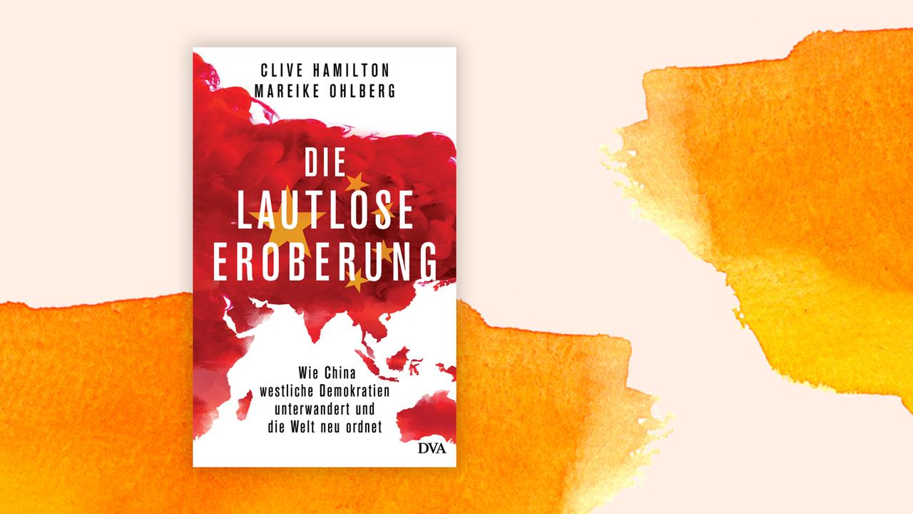 Auf dem Buchcover zu Clive Hamiltons, Mareike Ohlbergs "Die lautlose Eroberung" ist eine rot eingefärbte Karte mit den Umrissen von Asien zu sehen.