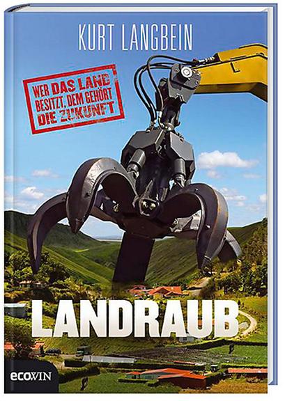 Cover Kurt Langbein "Landraub"