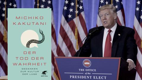 Cover von Michiko Kakutanis Buch "Der Tod der Wahrheit". Im Hintergrund sieht man ein Foto von US-Präsident Donald Trump, der 2017 eine Rede hält.