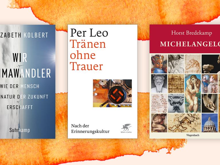 Die Top drei der Sachbuchbestenliste: Das Buch von Elizabeth Kolbert "Wir Klimawandler, Per Leos "Tränen ohne Trauer" und Horst Bredekamps "Michelangelo" 