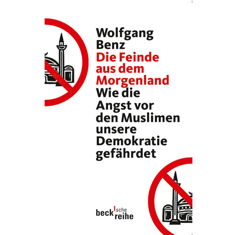 Cover: "Die Feinde aus dem Morgenland" von Wolfgang Benz
