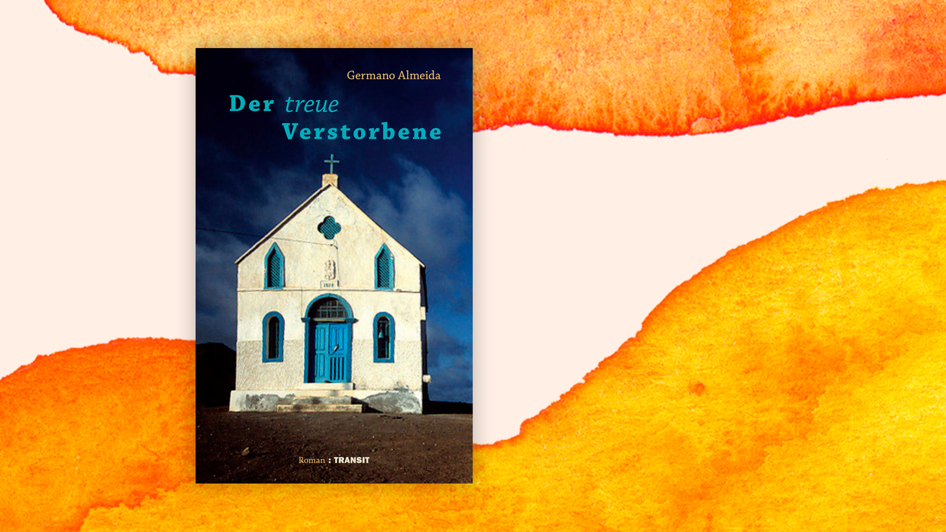 Zu sehen ist das Cover des Buches "Der treue Verstorbene" von Germano Almeida.