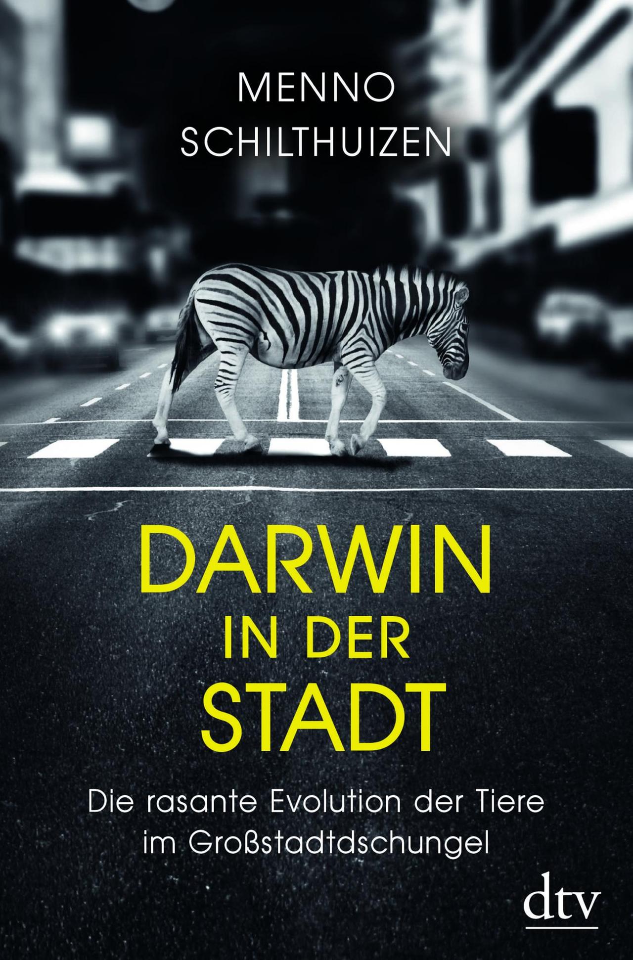 Buchcover Menno Schilthuizen: Darwin in der Stadt - DTV