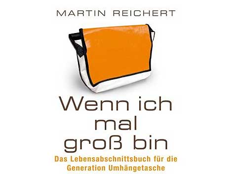 Martin Reichert: Wenn ich mal groß bin