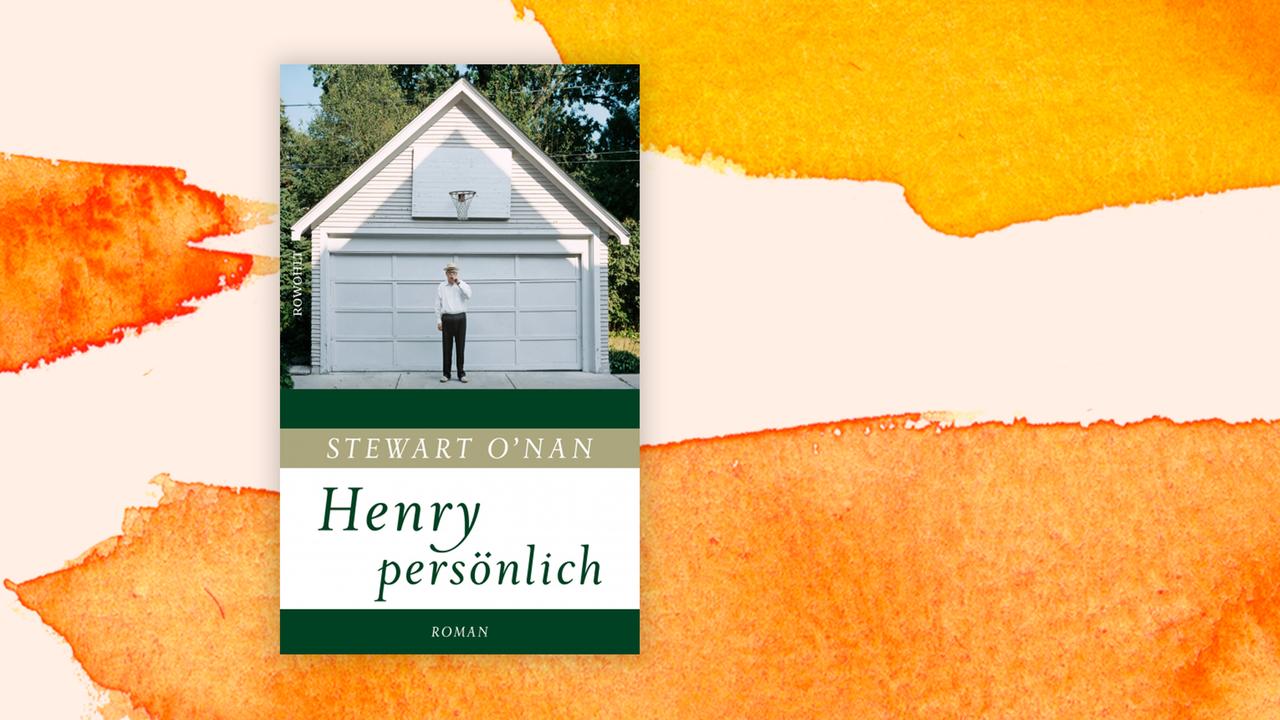 Buchcover des neuen Romans "Henry Persönlich" von Stewart O'Nan.