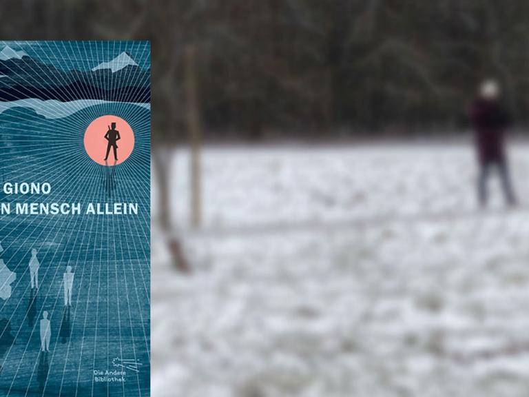 Coverabbildung Jean Giono: Ein Mensch allein, im Hintergrund eine verschneite Landschaft mit einem verschwommenen einzelnen Menschen.