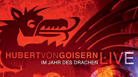 Hubert von Goisern: Im Jahr des Drachen - Live