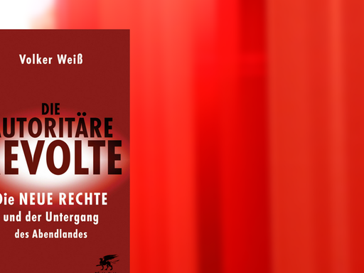 Volker Weiß: Die autoritäre Revolte