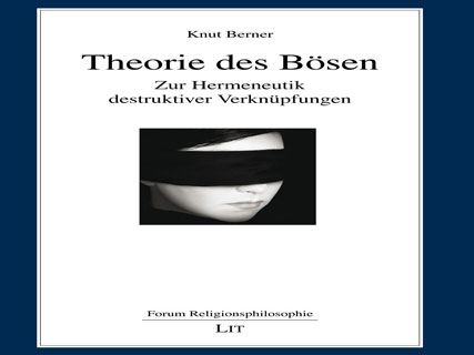 Cover: "Knut Berner: Theorie des Bösen" Cover: "Knut Berner: Theorie des Bösen"