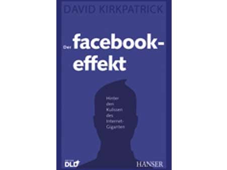 Cover: "Der Facebook-Effekt", von David Kirkpatrick