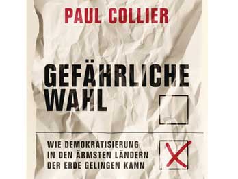 Cover: "Paul Collier: Gefährliche Wahl"
