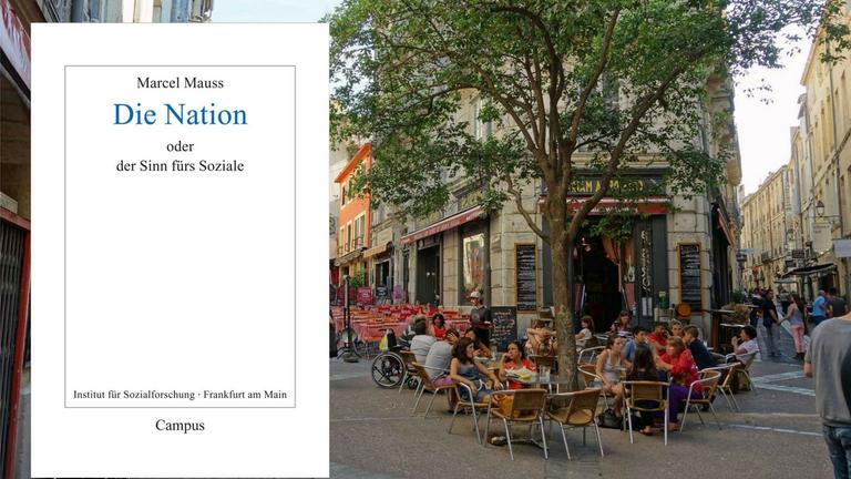 Buchcover: Marcel Mauss. Die Nation oder Der Sinn fürs Soziale. Hintergrund: Junge Menschen an einem Straßencafé in Montpellier.