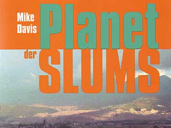 Mike Davis: "Planet der Slums"