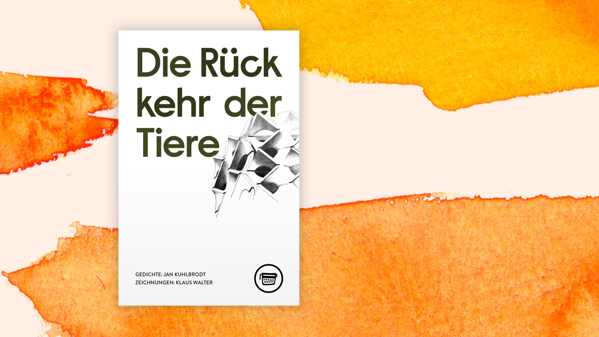 Buchcover Jan Kuhlbrodt: "Die Rückkehr der Tiere"