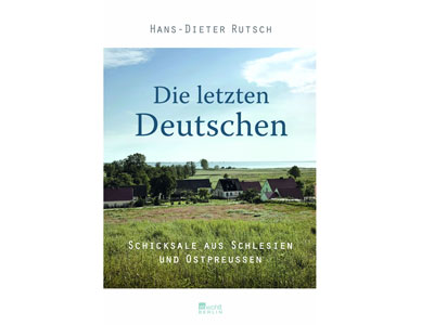 Cover: "Hans-Dieter Rutsch: Die letzten Deutschen"
