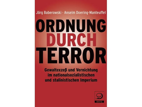 Cover: Jörg Baberowski/Anselm Doering-Manteuffel: "Ordnung durch Terror" Cover: Jörg Baberowski/Anselm Doering-Manteuffel: "Ordnung durch Terror"