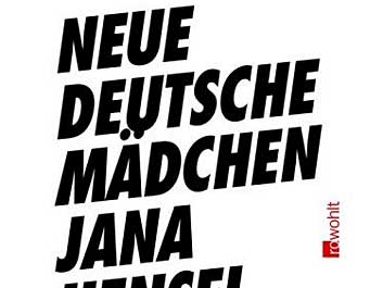 Jana Hensel / Elisabeth Raether: Neue deutsche Mädchen