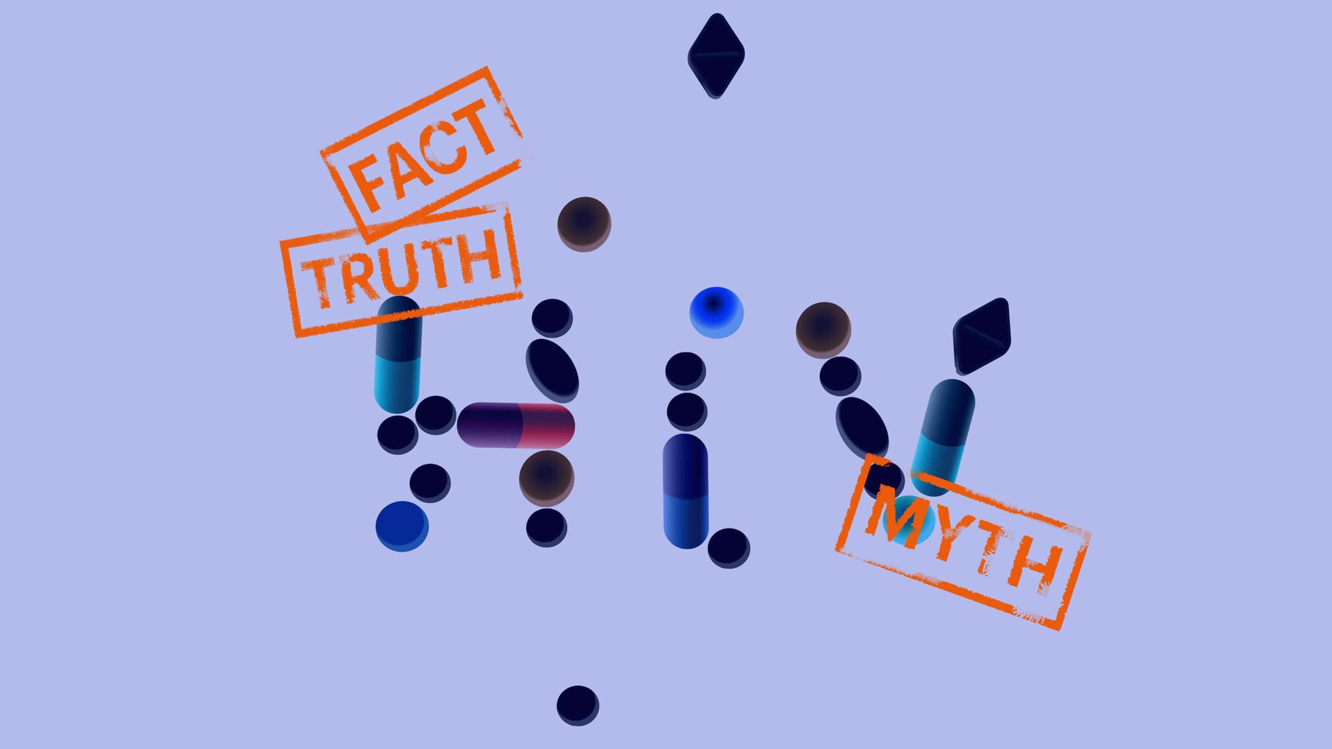 Blauer Hintergrund, zentral im Bild die Buchstaben HIV und Stempelabdrücke "Fact, Truth, Myth", Buchstaben beginnen sich aufzulösen