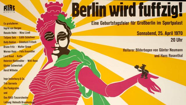 1970, RIAS-Plakat: "Berlin wird fuffzig! Eine Geburtstagsfeier für Großberlin im Sportpalast"