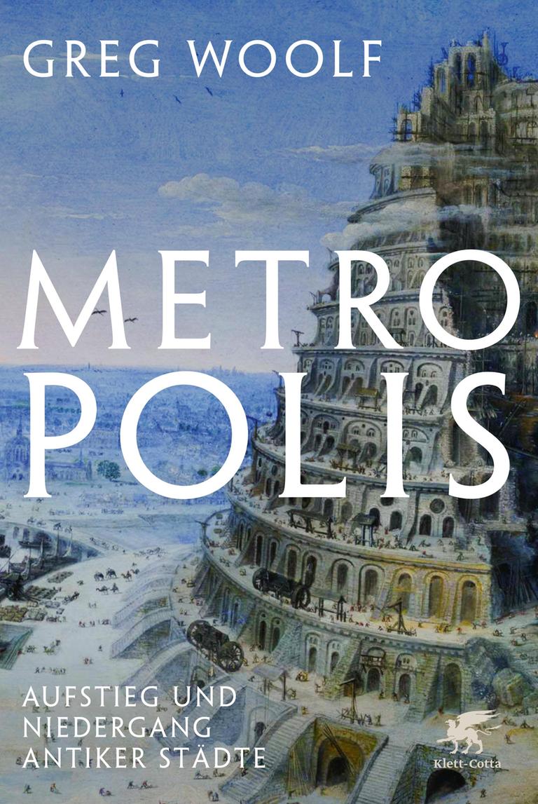 Buchcover von "Metropolis. Aufstieg und Niedergang antiker Städte" von Greg Woolf