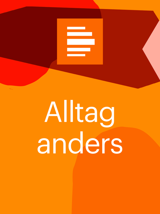 Podcast Audiothek Cover 2022 Deutschlandfunk Kultur Alltag anders