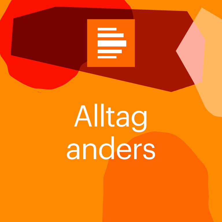 Podcast Audiothek Cover 2022 Deutschlandfunk Kultur Alltag anders