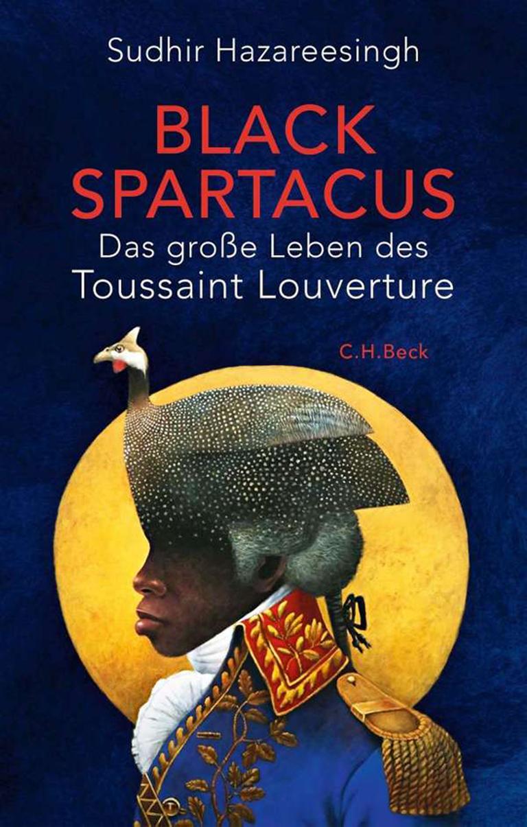 Buchcover: „Black Spartacus. Das große Leben des Touissant Louverture“ von Sudhir Hazareesingh