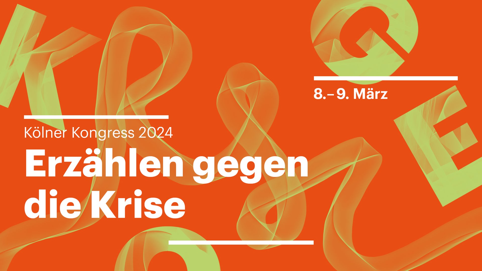 Kölner Kongress 2024: Erzählen gegen die Krise. (8. bis 9. März 2024)