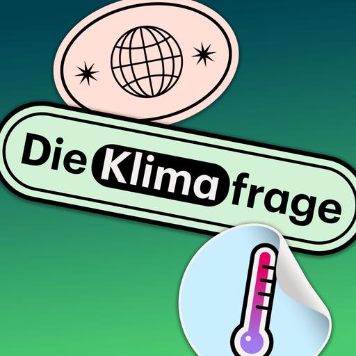 Auf einem grünen Farbverlauf steht "Die Klimafrage", darüber eine stilisierte Weltkugel, darunter ein stilisiertes Thermometer