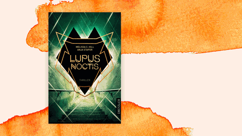Melissa C. Hill / Anja Stapor: „Lupus Noctis“