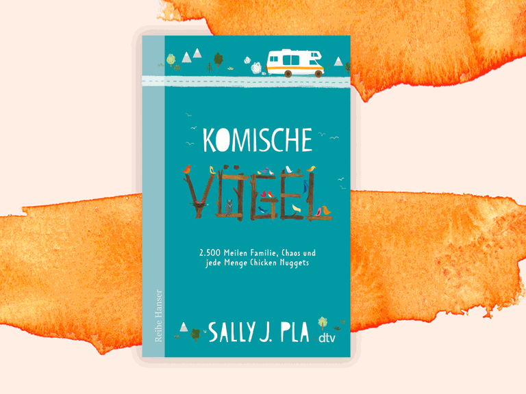 Sally J. Pla: "Komische Vögel. 2500 Meilen Familie, Chaos und jede Menge Chicken Nuggets"