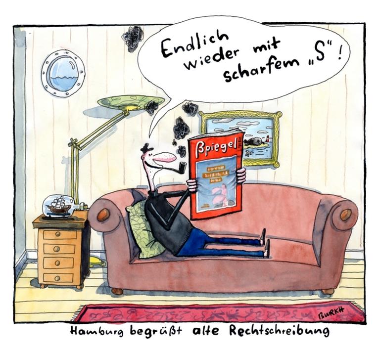 Karikatur: Ein Mann liest auf seinem Sofa das Nachrichtenmagazin "Spiegel", das in Anlehnung an die Turbulenzen um die Rechtschreibreform mit "scharfem S" geschrieben wird.