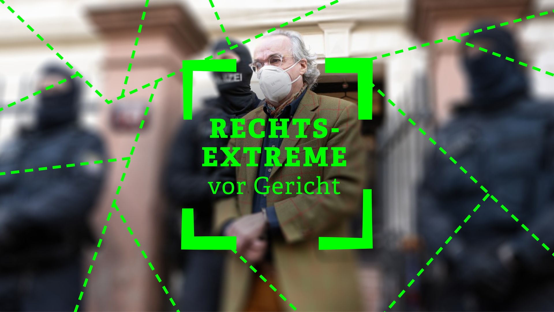 Das Foto eines Gerichtssaals, in den ein Angeklagter geführt wird, darüber der Schriftzug "Rechtsextreme vor Gericht"