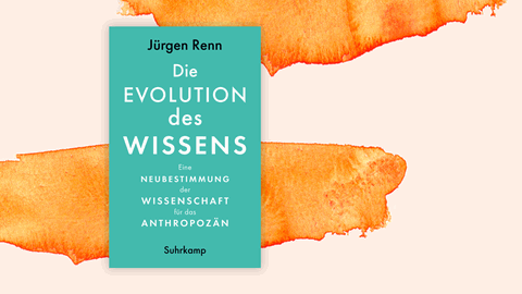 Cover von Jürgen Renns Buch „Die Evolution des Wissens“ - weiße Schrift auf grünem Einband.