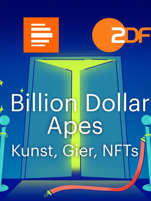 Billion Dollar Apes - Kunst, Gier, NFTs. Ein Podcast von Deutschlandfunk Kultur und ZDF