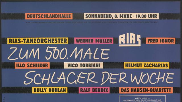 RIAS Plakat, 1958: "Zum 500. Male Schlager der Woche"