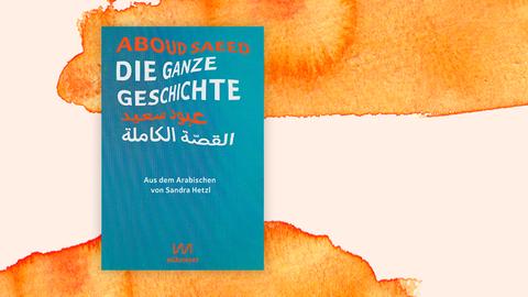 Zu sehen ist eine Kombination aus orangenen Farbverläufen, darauf das Cover von "Die ganze Geschichte" von Aboud Saeed. Es zeigt auf einem blau karierten Hintergrund den Autorennamen, den Buchtitel sowie etwas in arabischer Schrift.